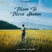 Main Te Mera Shehar Yaad Mp3 Song Free Download