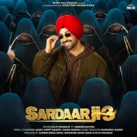 Sardaar Ji 3 Diljit Dosanjh full album mp3 songs download