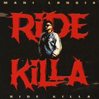 Ridekilla Mani Longia Mp3 Song Free Download