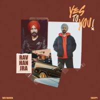 Yes To You Rav Hanjra Mp3 Song Free Download