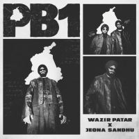 PB1 Wazir Patar, Jeona Sandhu Mp3 Song Free Download