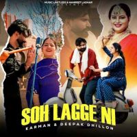 Soh Lagge Ni Karman, Deepak Dhillon Mp3 Song Free Download
