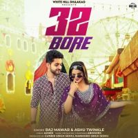 32 Bore Raj Mawar, Ashu Twinkle Mp3 Song Free Download