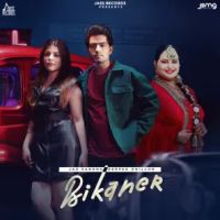 Bikaner 2 Jaz Sandhu, Deepak Dhillon Mp3 Song Free Download