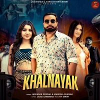 Khalnayak Jaskaran Grewal, Manisha Sharma Mp3 Song Free Download