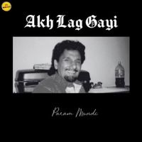 Akh Lag Gayi Kuldeep Manak Mp3 Song Free Download