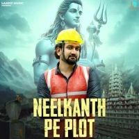 Neelkanth Pe Plot Somvir Kathurwal Mp3 Song Free Download