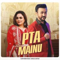 Pta Mainu Gurvinder Brar Mp3 Song Free Download