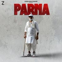 Parna Khasa Aala Chahar Mp3 Song Free Download