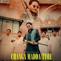 Changa Madda Time Alam Chatha Mp3 Song Free Download