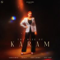 The Rise of Karam Karam Brar full album mp3 songs download