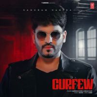 Curfew Sangram Hanjra Mp3 Song Free Download