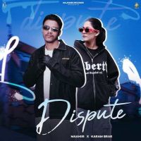 Dispute Maahiir Mp3 Song Free Download