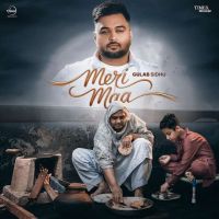 Meri Maa Gulab Sidhu Mp3 Song Free Download