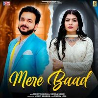 Mere Baad Mohit Sharma Mp3 Song Free Download