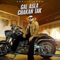 Gal Asla Chakan Tak Surjit Khan Mp3 Song Free Download