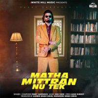 Matha Mittran Nu Tek Parry Sarpanch Mp3 Song Free Download