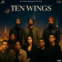 Ten Wings Deep Money, Preet Zayne and others... full album mp3 songs download