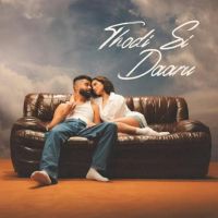 Thodi Si Daaru AP Dhillon Mp3 Song Free Download