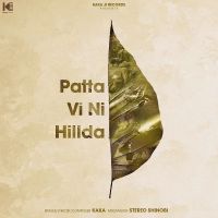 Patta Vi Ni Hillda Kaka Mp3 Song Free Download