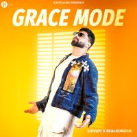 Grace Mode Shivjot Mp3 Song Free Download