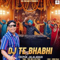 Dj Te Bhabhi Deepak Jalalabadi Mp3 Song Free Download