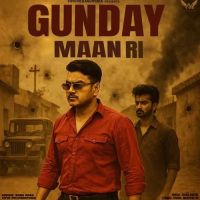 Gunday Maan Ri Nonu Rana Mp3 Song Free Download