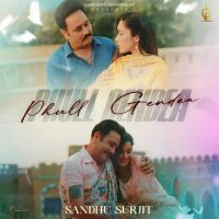 Phull Gendea Sandhu Surjit Mp3 Song Free Download