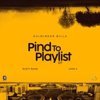 Pind To Playlist Kulwinder Billa full album mp3 songs download