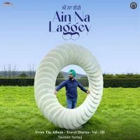 Ain Na Laggey Satinder Sartaaj Mp3 Song Free Download