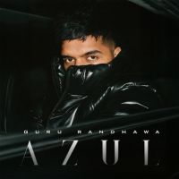 AZUL Guru Randhawa Mp3 Song Free Download