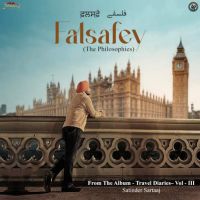 Falsafey (The Philosophies) (From Travel Diaries - Vol III) Satinder Sartaaj Mp3 Song Free Download