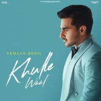 Khulle Waal Armaan Bedil Mp3 Song Free Download