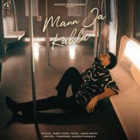 Mann Ja Kahla Parry Sidhu Mp3 Song Free Download