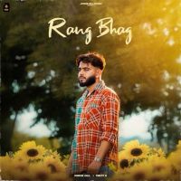 Rang Bhag Jorge Gill Mp3 Song Free Download