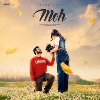 Moh Prabh Gill Mp3 Song Free Download