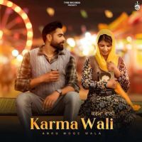 Karma Wali Anku Moge Wala Mp3 Song Free Download
