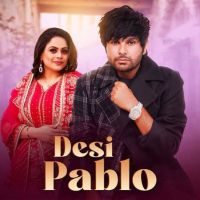 Desi Pablo Sadhpuri Mp3 Song Free Download