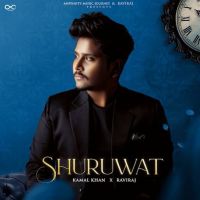 Shuruwat Kamal Khan Mp3 Song Free Download
