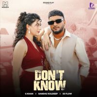 Dont Know G Khan Mp3 Song Free Download