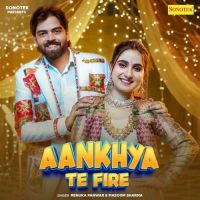 Aankhya Te Fire Renuka Panwar, Masoom Sharma Mp3 Song Free Download