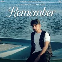 Remember Ash Bhardwaj, Kaka WRLD Mp3 Song Free Download
