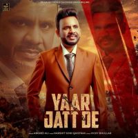 Yaar Jatt De Angrej Ali Mp3 Song Free Download